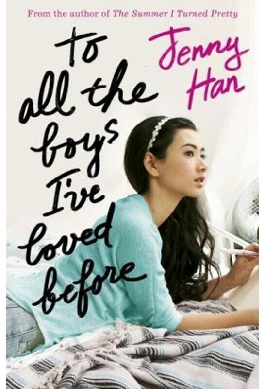To All the Boys I've Loved Before (Jenny Han)